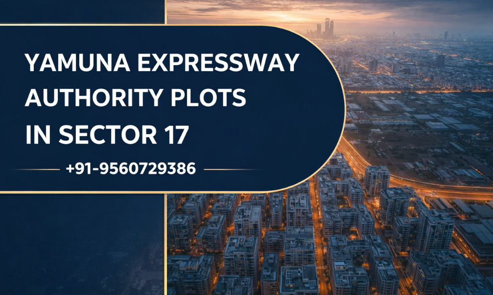Sector 17 Yamuna Authority Plots: The Final High-Return Investment Opportunity Before Noida Airport Opens in 2026